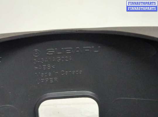 купить Кожух рулевой колонки на Subaru Tribeca (B9) 2004-2014